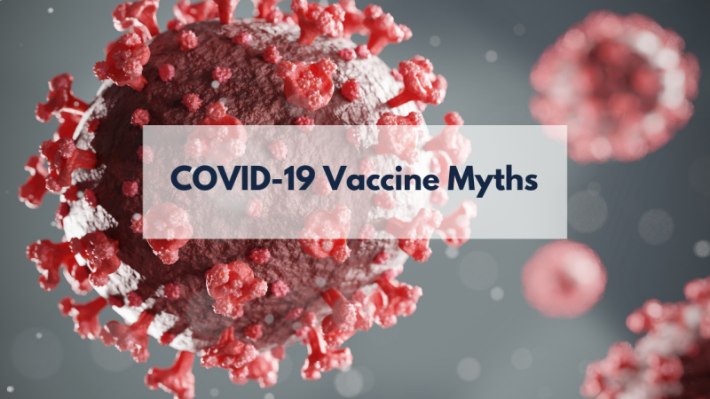 Top 10 COVID-19 vaccine myths