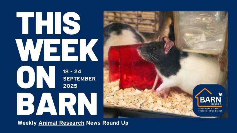 This week on BARN - animal research news from UAR members (18 - 24 September 2025)