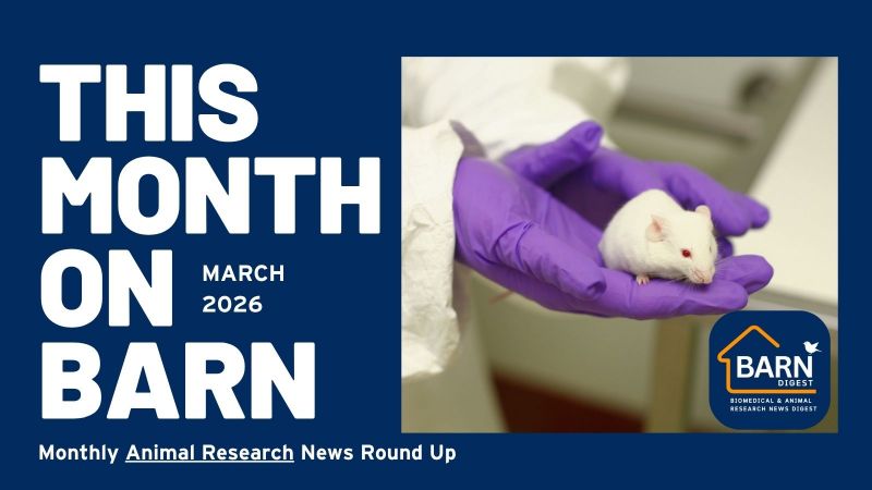 This month on BARN - animal research news from UAR members (March 2026)