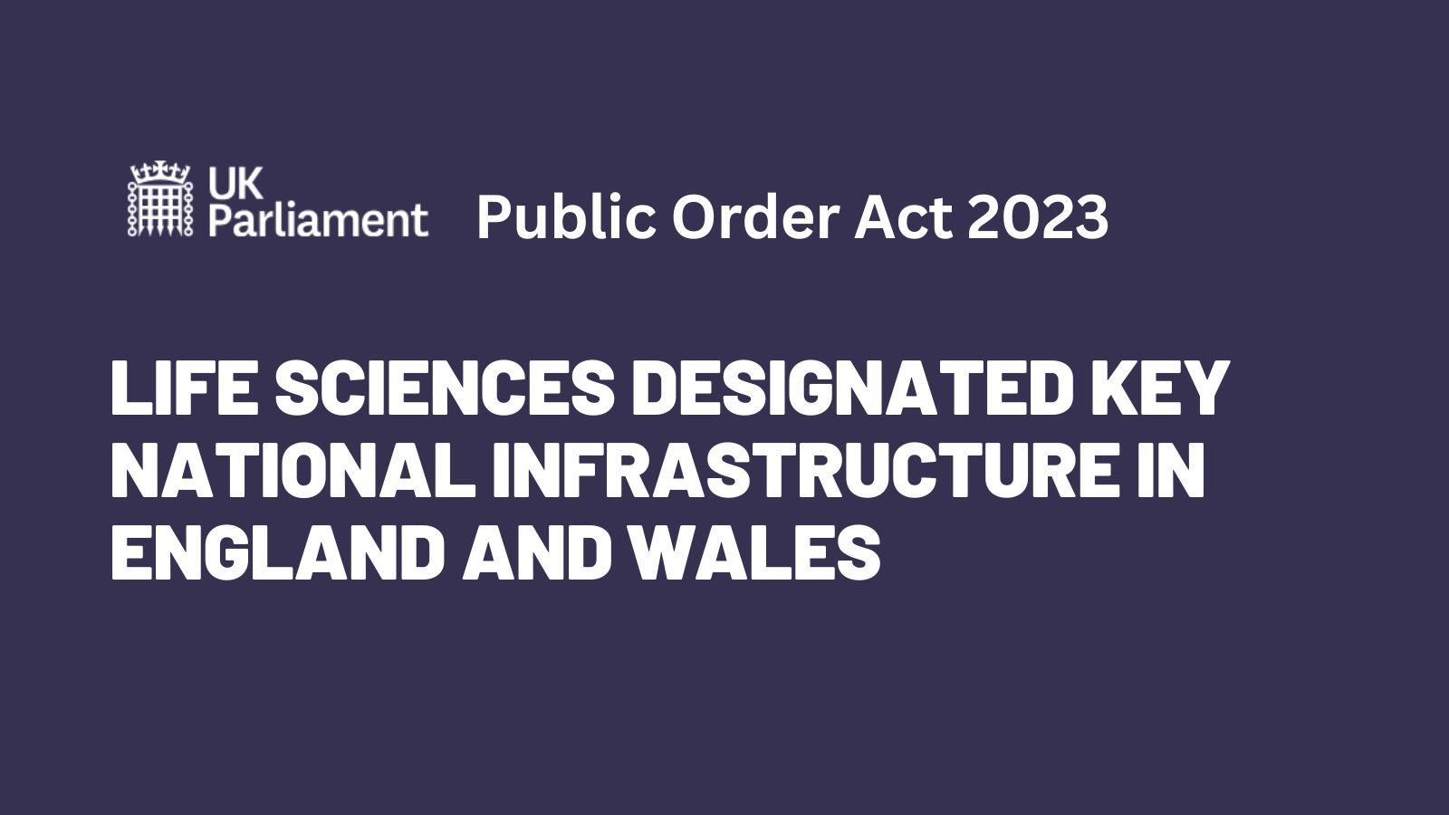 Life sciences designated key national infrastructure in England and Wales
