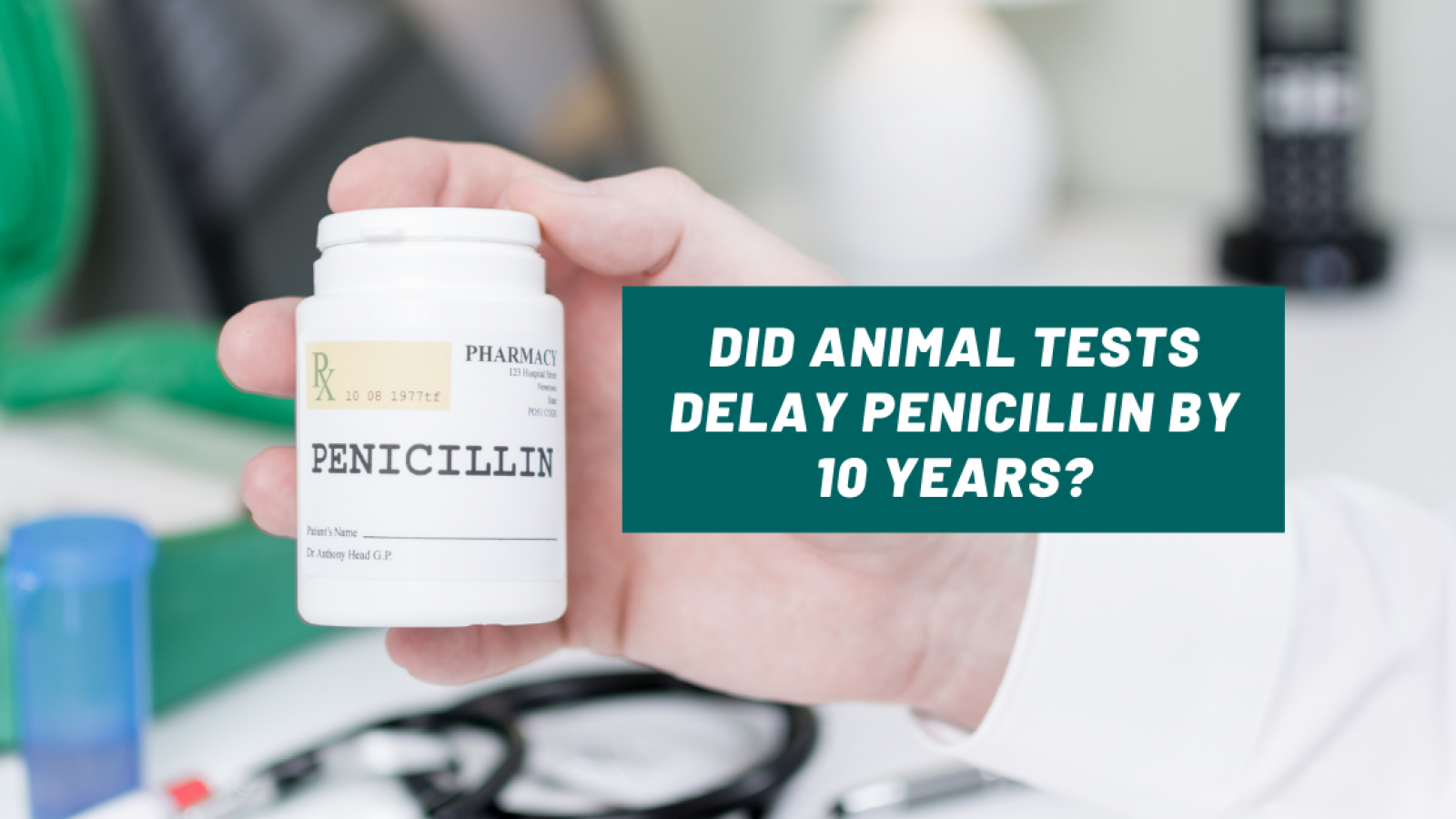 Did animal tests delay penicillin by 10 years?