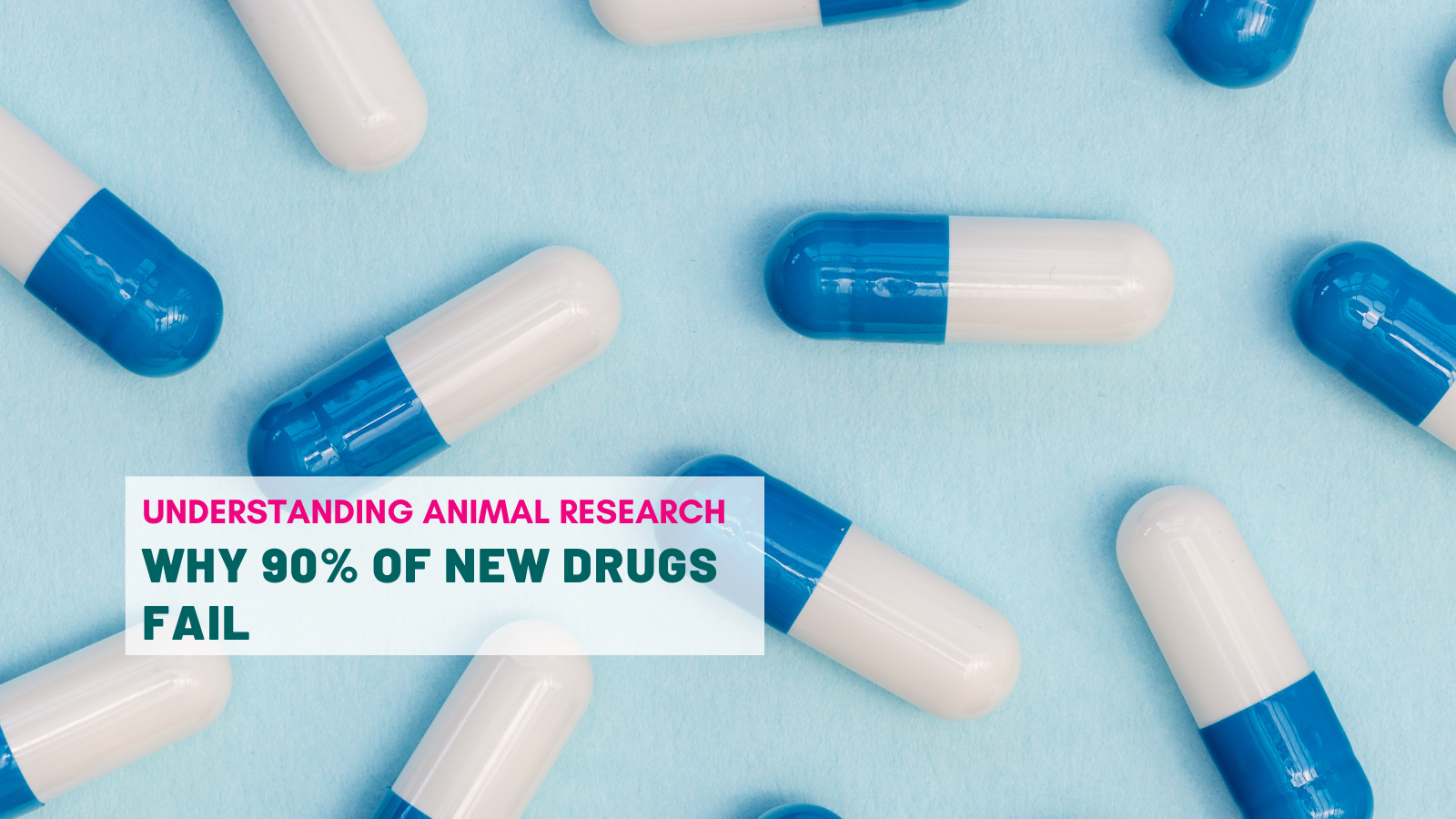 Why do 90% of new drugs fail?