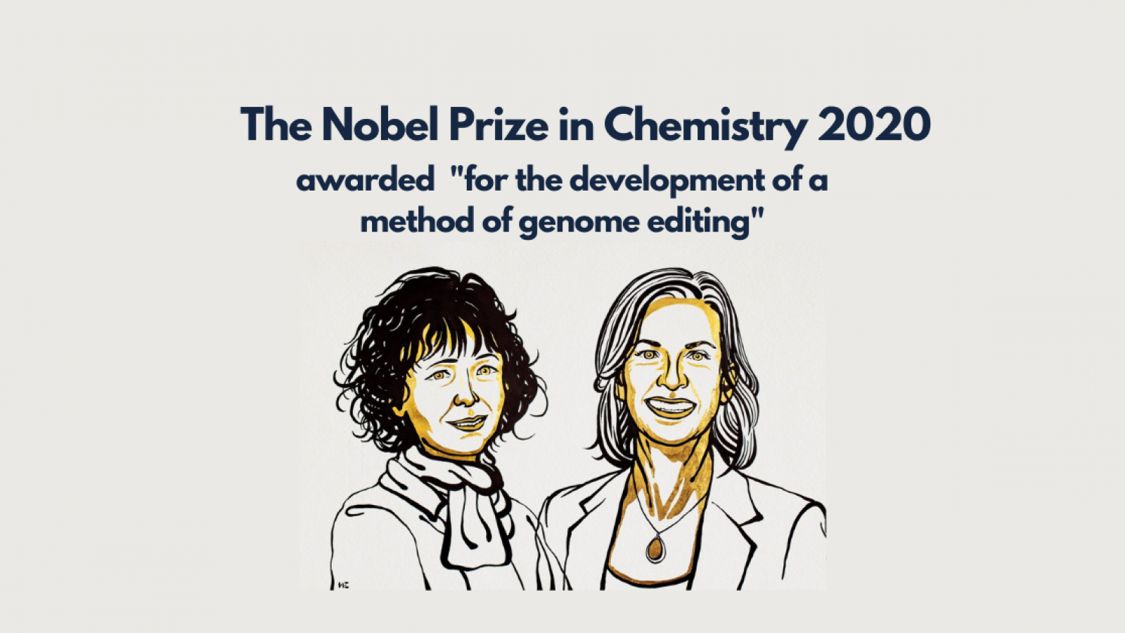 2020 Nobel Prize for Chemistry awarded for the development of a method for genome editing